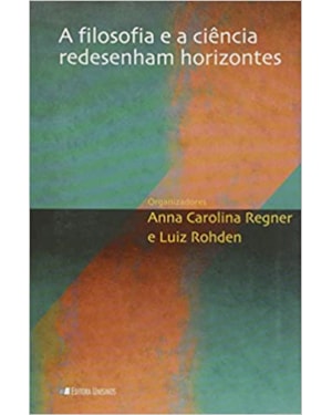 FILOSOFIA E A CIENCIA REDESENHAM HORIZONTES, A - 1