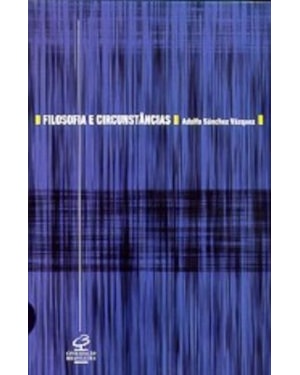 FILOSOFIA E CIRCUNSTÂNCIAS