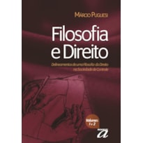 FILOSOFIA E DIREITO: DELINEAMENTOS DE UMA FILOSOFIA DO DIREITO NA SOCIEDADE DE CONTROLE