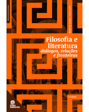 FILOSOFIA E LITERATURA:: DIÁLOGOS, RELAÇÕES E FRONTEIRAS