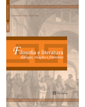 FILOSOFIA E LITERATURA:: DIÁLOGOS, RELAÇÕES E FRONTEIRAS