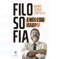 FILOSOFIA: E NÓS COM ISSO?