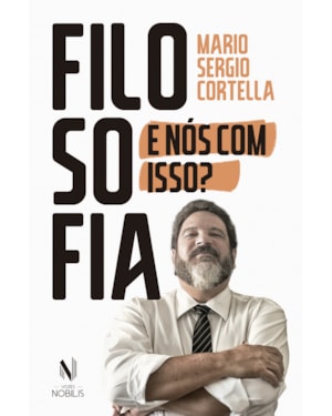 FILOSOFIA: E NÓS COM ISSO?