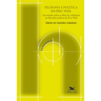 FILOSOFIA E POLÍTICA EM ÉRIC WEIL: UM ESTUDO SOBRE A IDEIA DE CIDADANIA NA FILOSOFIA POLÍTICA DE ÉRIC WEIL
