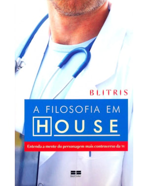 FILOSOFIA EM HOUSE, A