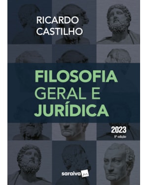 FILOSOFIA GERAL E JURÍDICA - 8ª EDIÇÃO 2023