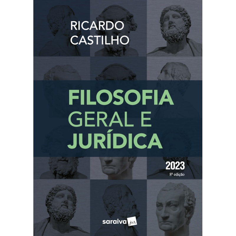 FILOSOFIA GERAL E JURÍDICA - 8ª EDIÇÃO 2023