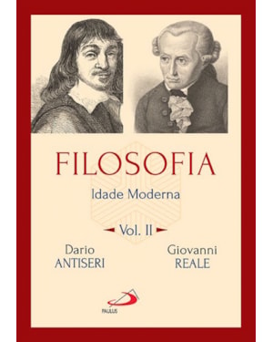 Filosofia: Idade moderna - Vol.II: idade moderna