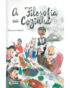 FILOSOFIA NA COZINHA, A