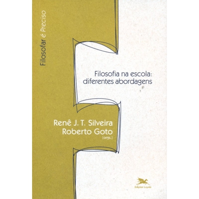 FILOSOFIA NA ESCOLA: DIFERENTES ABORDAGENS