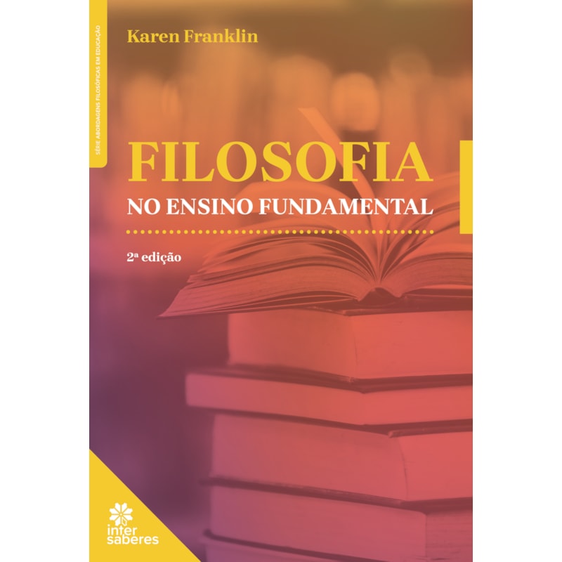 FILOSOFIA NO ENSINO FUNDAMENTAL
