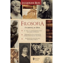 FILOSOFIA: OS AUTORES, AS OBRAS