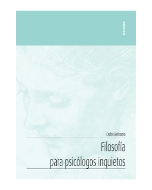 FILOSOFÍA PARA PSICÓLOGOS INQUIETOS