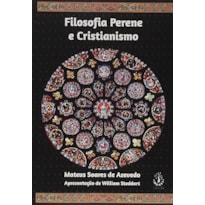 FILOSOFIA PERENE E O CRISTIANISMO