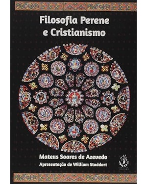 FILOSOFIA PERENE E O CRISTIANISMO
