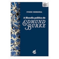 FILOSOFIA POLÍTICA DE EDMUND BURKE, A