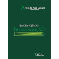 FILOSOFIA, POLÍTICA E TRANSFORMAÇÃO