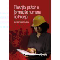 FILOSOFIA, PRÁXIS E FORMAÇÃO HUMANA NO PROEJA