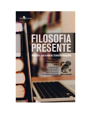Filosofia presente: ensaios para novas transformações