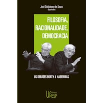 FILOSOFIA, RACIONALIDADE, DEMOCRACIA: OS DEBATES RORTY & HABERMAS