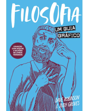 FILOSOFIA: UM GUIA GRÁFICO