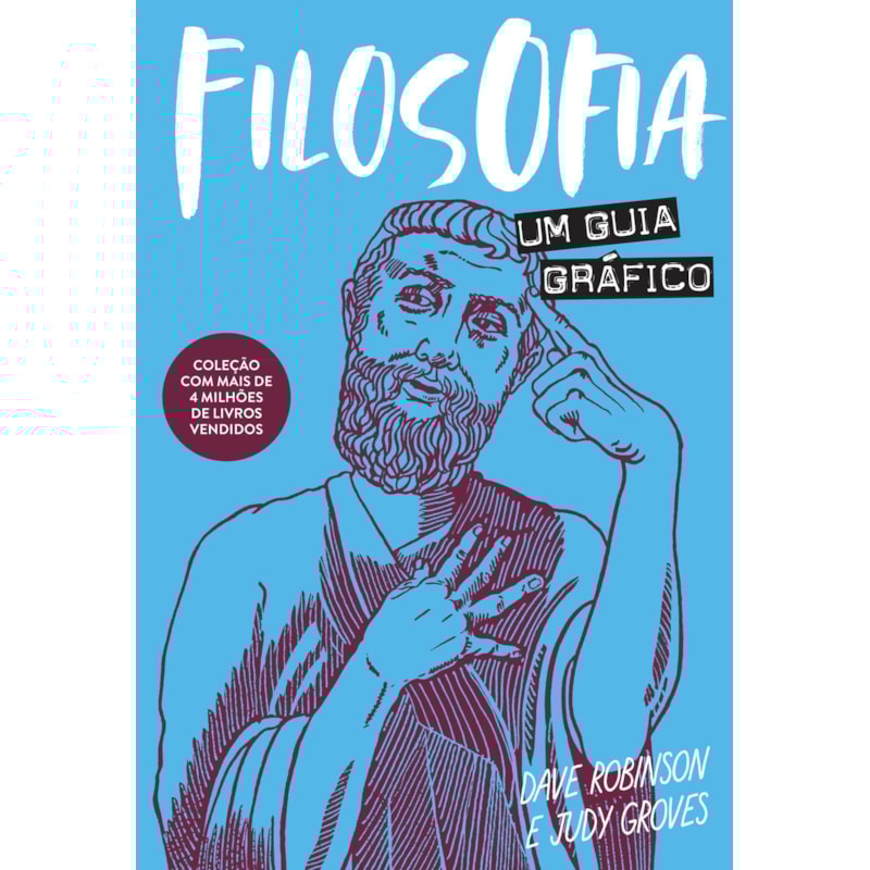 FILOSOFIA: UM GUIA GRÁFICO