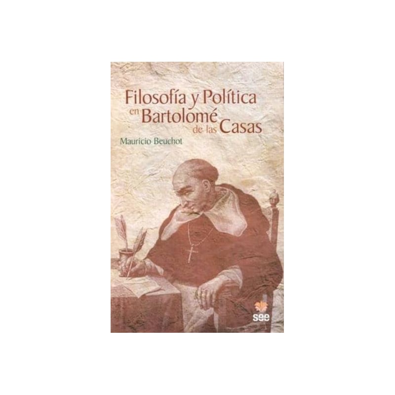 FILOSOFIA Y POLITICA EN BARTOLOME DE LAS CASAS