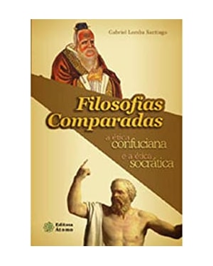 FILOSOFIAS COMPARADAS: A ETICA CONFUCIANA E A ETICA SOCRATICA - 1