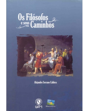FILOSOFOS E SEUS CAMINHOS, OS