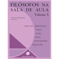 FILÓSOFOS NA SALA DE AULA - VOLUME 3