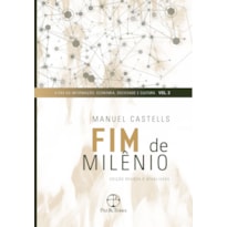 FIM DE MILÊNIO (VOL. 3 A ERA DA INFORMAÇÃO)