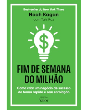 Fim de Semana do Milhão: Como criar um negócio de sucesso e de forma rápida e sem enrolação