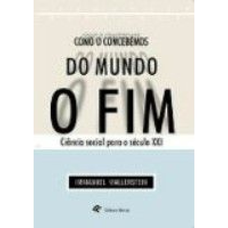 FIM DO MUNDO COMO O CONCEBEMOS, O