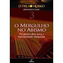 FIM DO MUNDO, O - VOL. 4 - AS ARMAS DO ANTICRISTO - 1ª