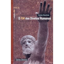 FIM DOS DIREITOS HUMANOS, O FIM DOS DIREITOS HUMANOS, O