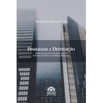 Finalidade e destinação: limites constitucionais à instituição de contribuições especiais no direito brasileiro