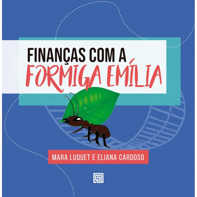 FINANÇAS COM A FORMIGA EMÍLIA