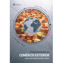 FINANCIAMENTO AO COMÉRCIO EXTERIOR:: O QUE UMA EMPRESA PRECISA SABER