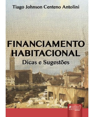 FINANCIAMENTO HABITACIONAL - DICAS E SUGESTÕES