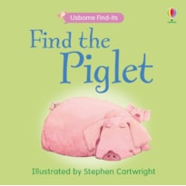 FIND THE PIGLET - USBORNE FIND ITS - BB