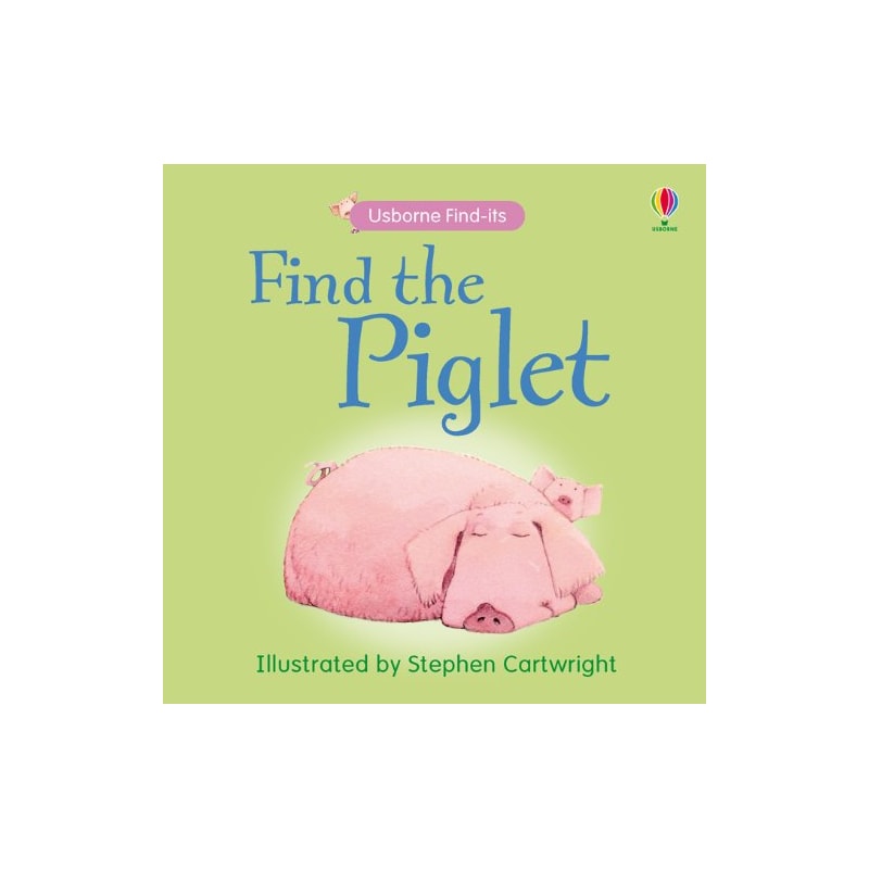 FIND THE PIGLET - USBORNE FIND ITS - BB