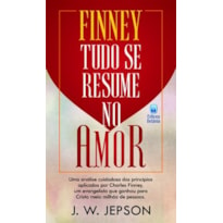 FINNEY - TUDO SE RESUME NO AMOR