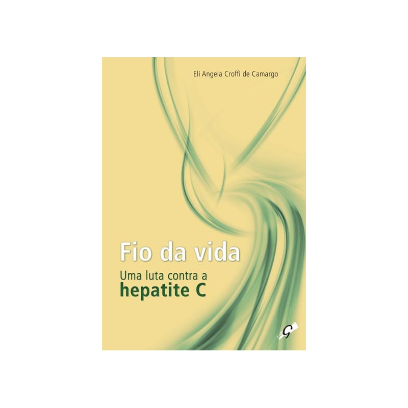 FIO DA VIDA: UMA LUTA CONTRA A HEPATITE C