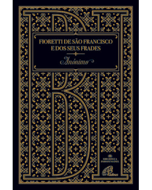 Fioretti de São Francisco e dos seus frades