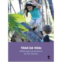 FIOS DA INFÂNCIA - TEIAS DA VIDA: DIDÁTICA PARA PROFESSORES EM PRÉ-ESCOLAS