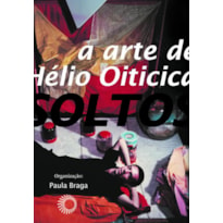 FIOS SOLTOS: A ARTE DE HÉLIO OITICICA