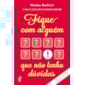 FIQUE COM ALGUÉM QUE NÃO TENHA DÚVIDAS - O LIVR...