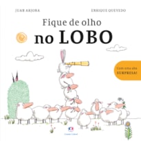 FIQUE DE OLHO NO LOBO
