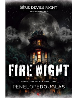 FIRE NIGHT (UM CONTO DA SÉRIE DEVILS NIGHT) EDIÇÃO ESPECIAL