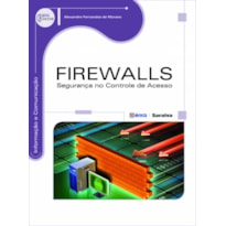 FIREWALLS: SEGURANÇA NO CONTROLE DE ACESSO